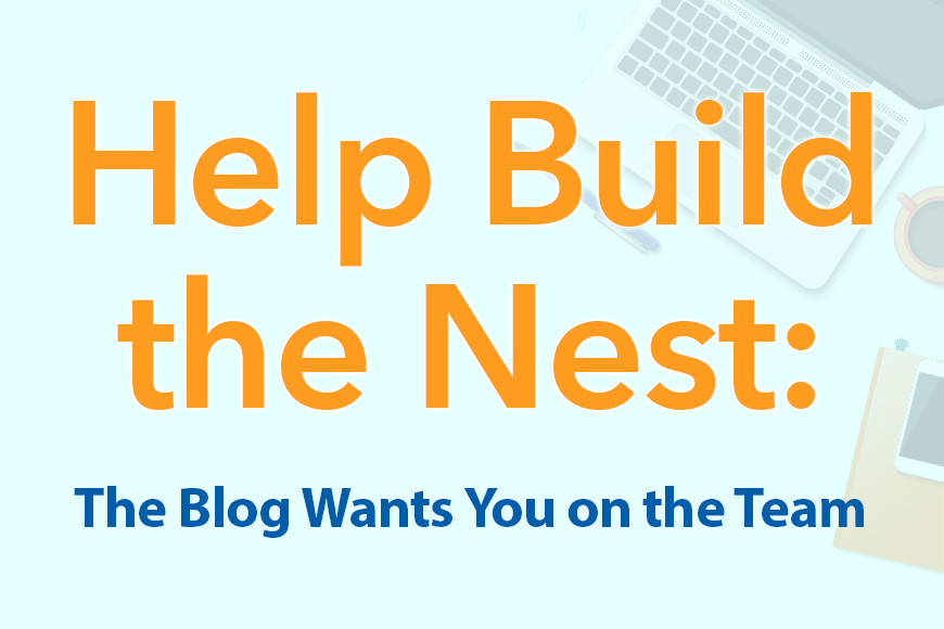The Blog Wants You on the Team!